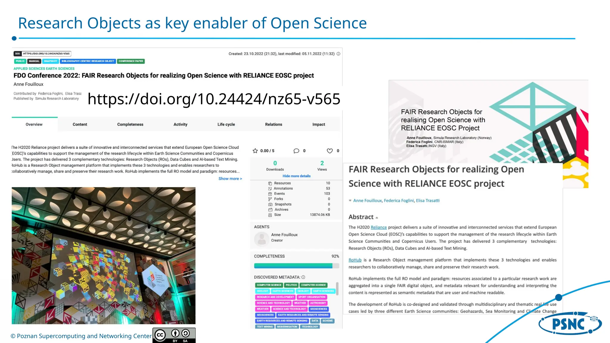 © Poznan Supercomputing and Networking Center
Research Objects as key enabler of Open Science
https://doi.org/10.24424/nz65-v565
 