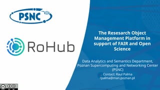 ROHub - RO-Crate Research Object Management Platform General ...