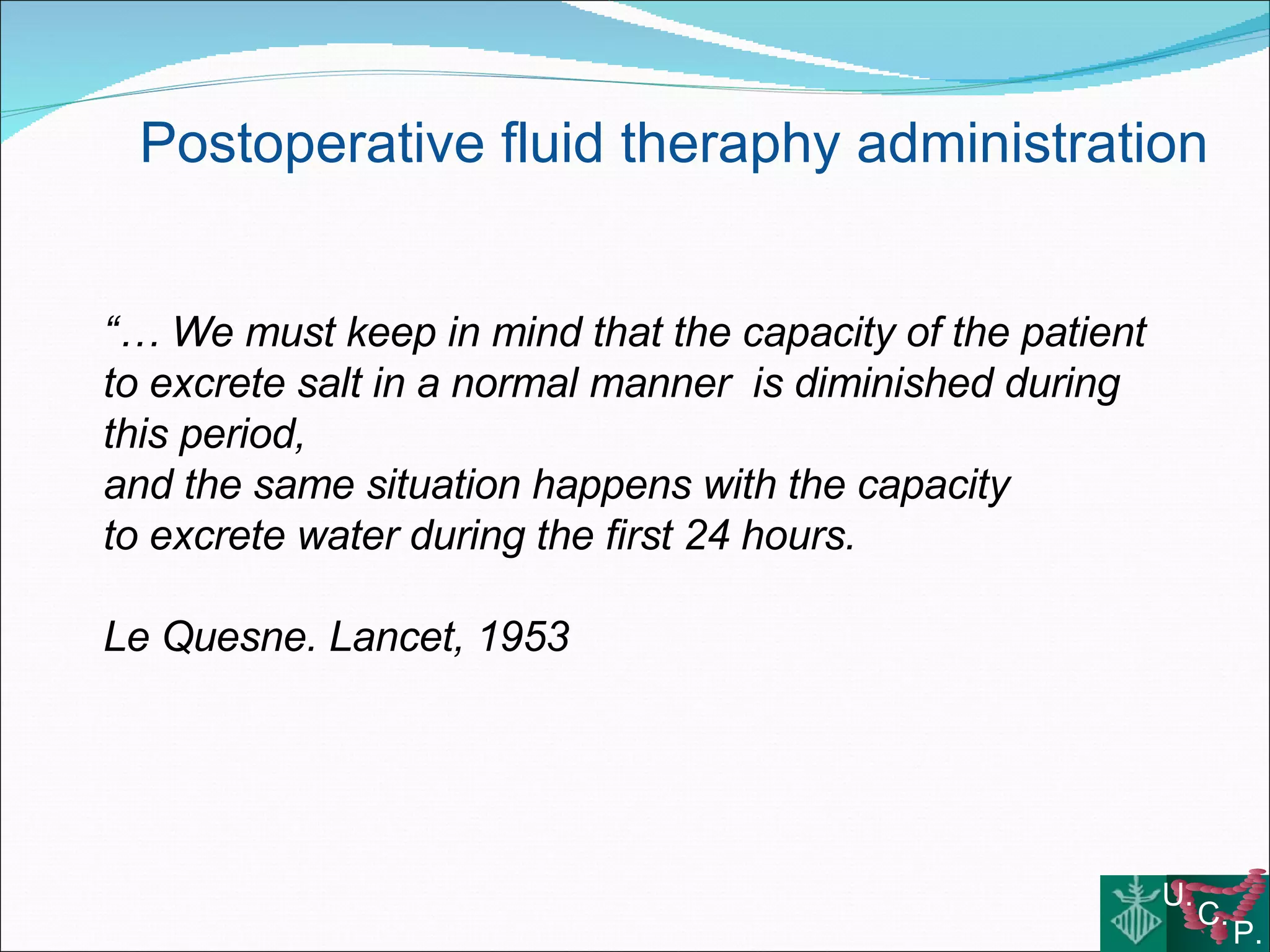 Fluid therapy and colorectal surgery Use or abuse?