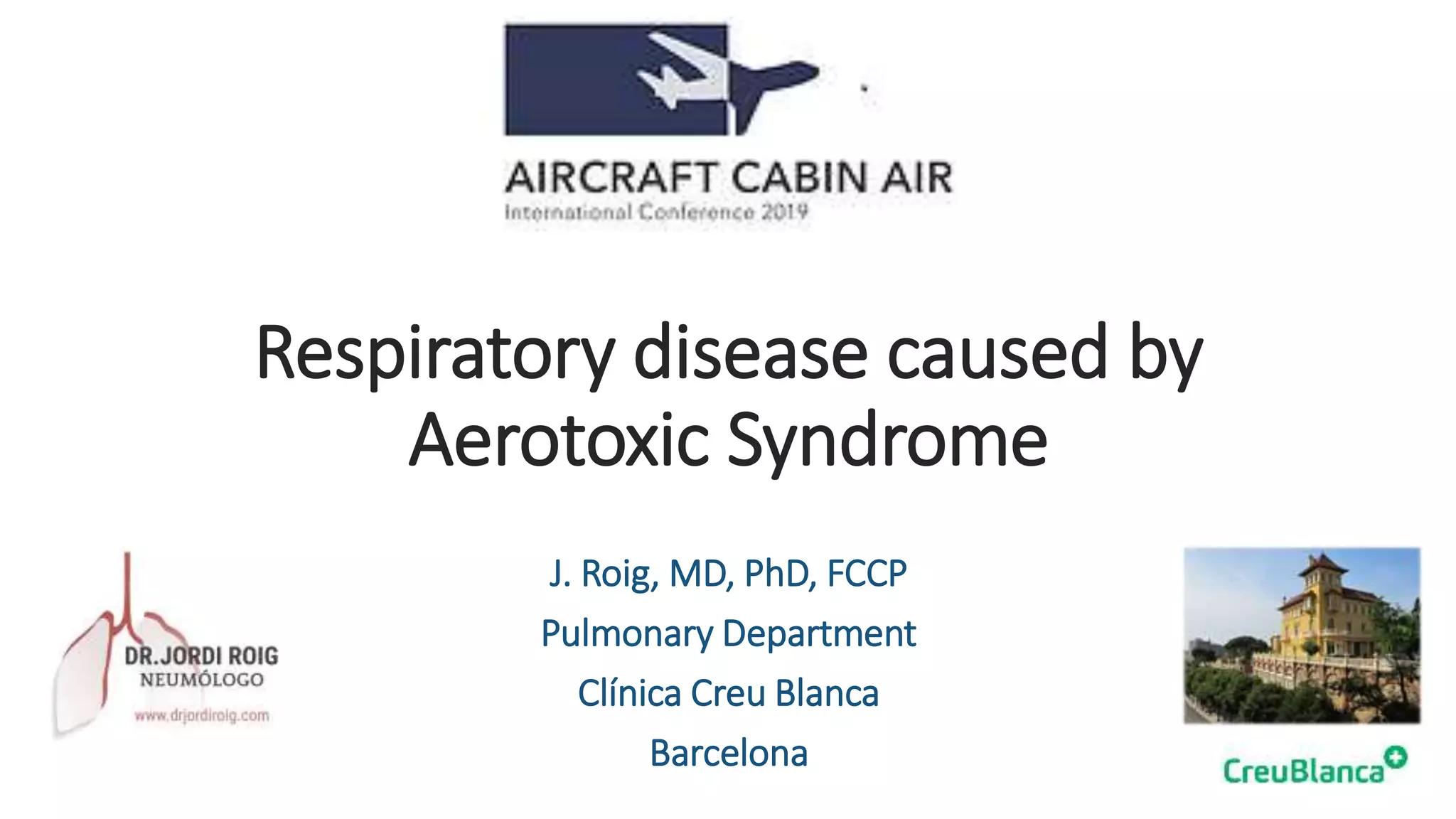 Respiratory disease caused by Aerotoxic Syndrome | PPTX