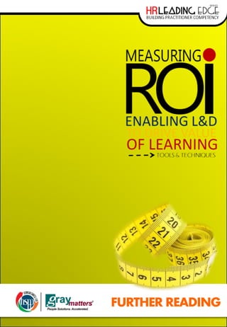 HR Leading Edge Series Measuring ROI
FURTHER READING
 
