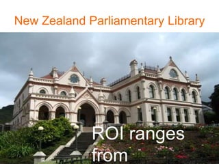 New Zealand Parliamentary Library




             ROI ranges
             from
 