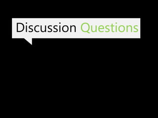 Discussion Questions
 