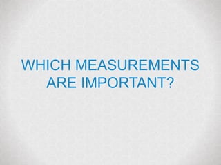 @janetdmiller | @marketingmojo | marketing-mojo.com
WHICH MEASUREMENTS
ARE IMPORTANT?
 
