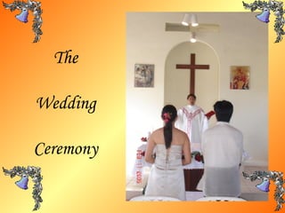 The Wedding Ceremony 
