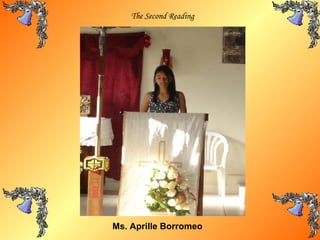 The Second Reading Ms. Aprille Borromeo 