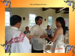 Our exchange of vows… 