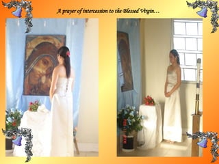 A prayer of intercession to the Blessed Virgin… 