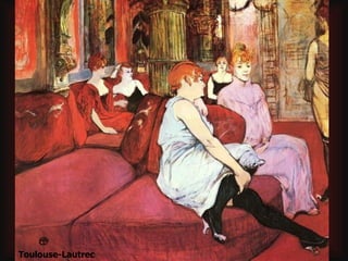 Toulouse-Lautrec 