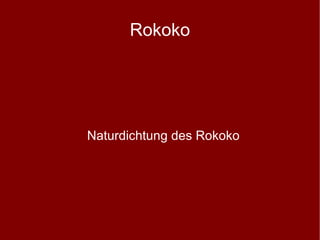 Rokoko ,[object Object]
