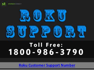 Roku Customer Support Number
 