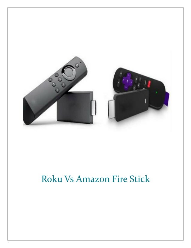 Roku vs amazon fire stick