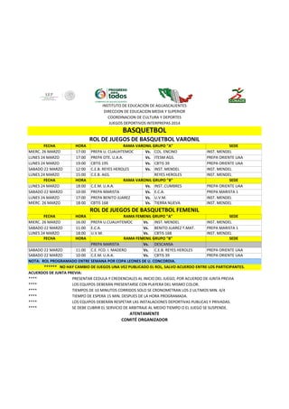 INSTITUTO DE EDUCACION DE AGUASCALIENTES
DIRECCION DE EDUCACION MEDIA Y SUPERIOR
COORDINACION DE CULTURA Y DEPORTES
JUEGOS...