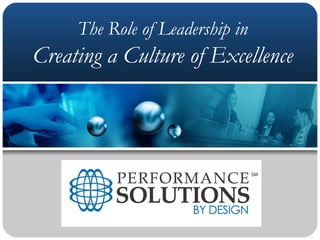 The Role of Leadership in Creating a Culture of Excellence 