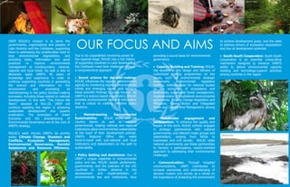 UNEP ROLAC’s mission is to serve the 
governments, organizations and peoples of 
Latin America and the Caribbean, supporting 
them in addressing the undeferrable need to 
stop environmental degradation, and 
providing tools, information and good 
practices to improve environmental 
management at transboundary, national, 
regional and local levels. Its task is also to 
decisively apply UNEP’s 40 years of 
knowledge and experience in order to 
continue supporting countries in generating 
the science and information on the 
environment and promoting its 
mainstreaming in the policy decision-making 
processes, including those related to national 
development. In line with “The Future We 
Want”, adopted at Rio+20, UNEP will 
continue assisting the region in achieving 
sustainable development and poverty 
eradication. The promotion of Green 
Economy and the strengthening of 
Environmental Governance are at the core of 
UNEP’s strategy. 
ROLAC’s work mirrors UNEP’s six priority 
areas: Climate Change, Disasters and 
Conflicts, Ecosystem Management, 
Environmental Governance, Harmful 
Substances and Resource Efficiency. 
OUR FOCUS AND AIMS 
Due to its unparalleled convening power at 
the regional stage, ROLAC has a rich history 
of supporting countries in Latin America and 
the Caribbean meet their challenges through 
a comprehensive approach: 
• Sound science for decision-making: 
ROLAC influences the regional environmental 
agenda by monitoring regional environmental 
trends and emerging issues, and bringing 
these scientific findings to policy forums. As 
UNEP is a science-based organization, ROLAC 
provides environmental data and information 
that is critical to crafting effective policy 
solutions. 
• Mainstreaming Environmental 
Sustainability: ROLAC works with UN 
country teams as well as national 
governments, helping national and regional 
institutions place environmental sustainability 
at the heart of their development policies. 
UNEP’s Regional Office also walks 
hand-in-hand with sub-national and local 
institutions and stakeholders on the path to 
sustainability. 
• Policy Setting and Assistance: Due to 
UNEP´s unique expertise in environmental 
policy and law, ROLAC assists parliaments, 
governments, and the judiciary of the LAC 
countries to further advance in the 
development and implementation of 
environmental law and institutions, thus 
providing a sound basis for environmental 
governance. 
• Capacity Building and Training: ROLAC 
has excelled in the design and delivery of 
customized training programmes on key 
issues, such as environmental strategic 
assessment, environmental legislative 
drafting, methodologies for national studies 
on the economics of ecosystems and 
biodiversity, sustainable forest management, 
implementation of multilateral environmental 
agreements, Climate Change Adaptation and 
Mitigation, Ozone Action and Integrated 
Water and Coastal Area Management, among 
others. 
• Stakeholder engagement and 
participation: To enhance the quality and 
impact of this work, ROLAC actively engages 
in strategic partnerships with national 
governments, and relevant major groups and 
stakeholders, ranging from NGOs to 
businesses and civil society. ROLAC helps 
national governments use these partnerships 
to harness a participatory, results-oriented 
approach to addressing their environmental 
challenges. 
• Communication: Through targeted 
communications, UNEP contributes to 
increase awareness and understanding of 
decision makers and society as a whole on 
the importance of protecting the environment 
to achieve development goals, and the need 
to address drivers of ecosystem degradation 
and loss of development potential. 
• South-South Cooperation: South-South 
Cooperation is an essential crosscutting 
mechanism designed to enhance UNEP’s 
ability to deliver environmental capacity 
building and technology-support activities 
among countries in the region. 
Montserrat Valeiras 
Nicasio Viña Alejandro Laguna 
Alejandro Laguna Alejandro Laguna 
http://www.morguefile.com 
Alejandro Laguna 
Alejandro Laguna 
Alejandro Laguna 
Alejandro Laguna 
