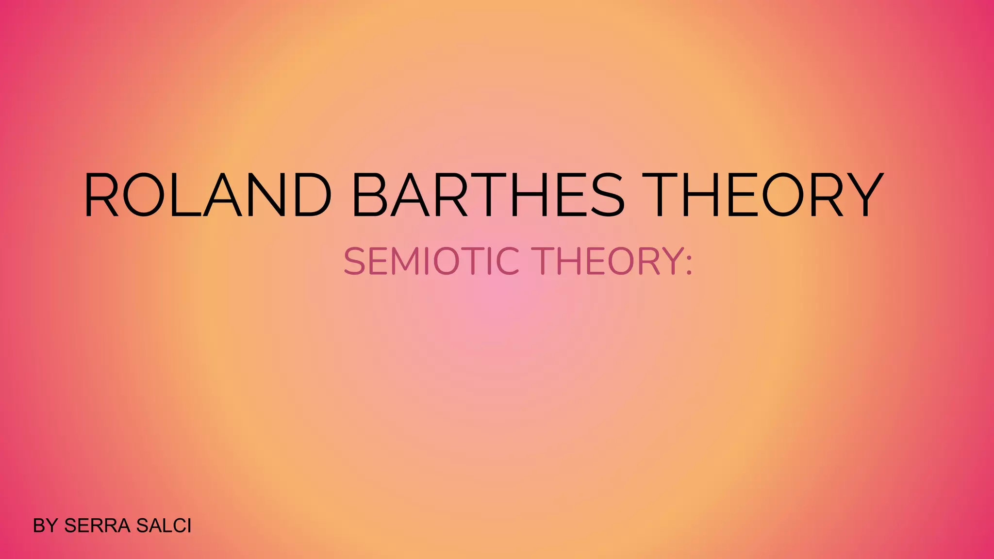 Roland barthes theory hw pptx