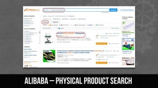 Alibaba – physical product search
 