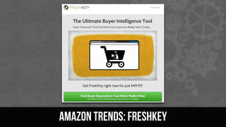 Amazon Trends: FreshKey
 