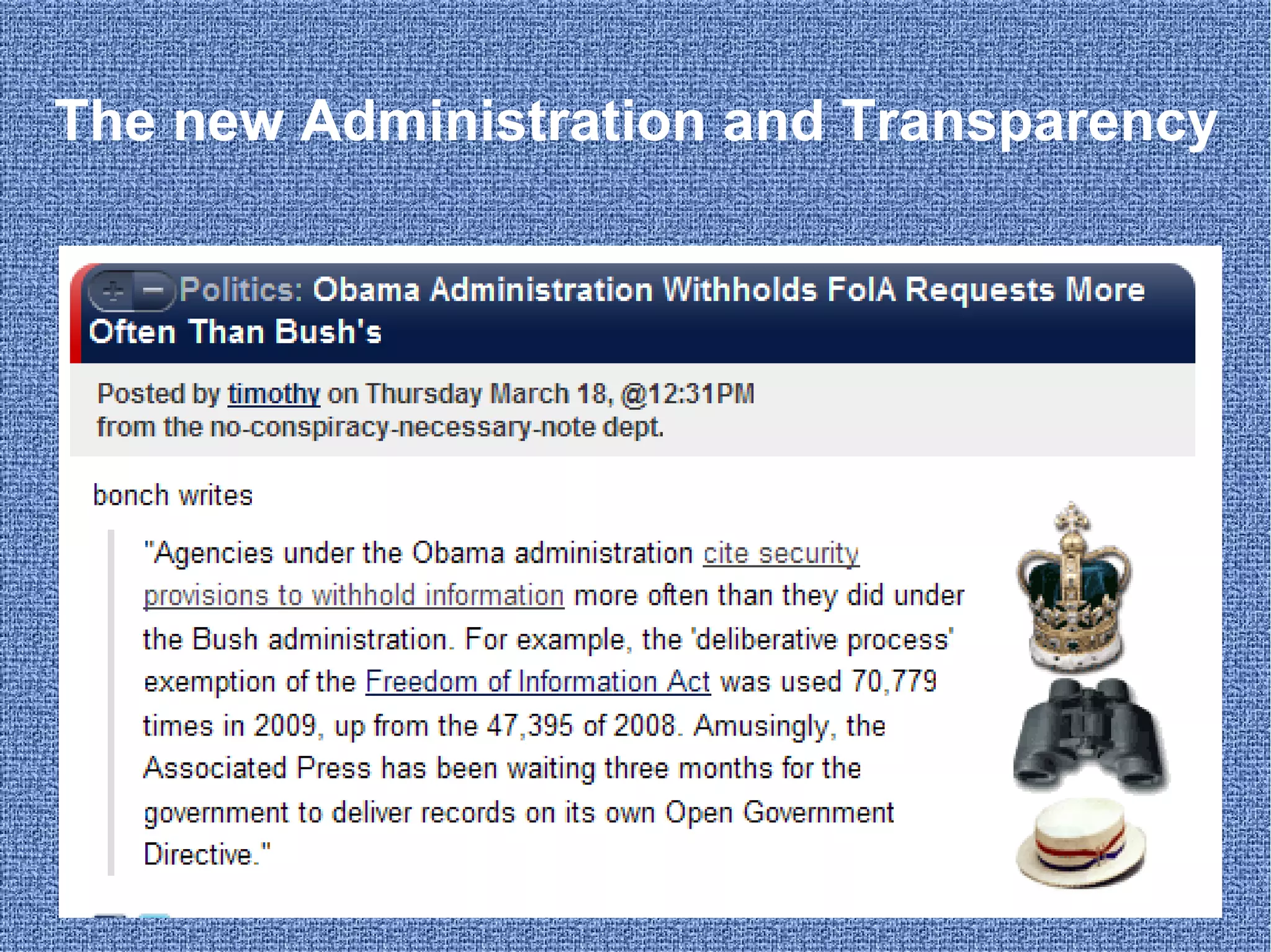 The new Administration and Transparency 