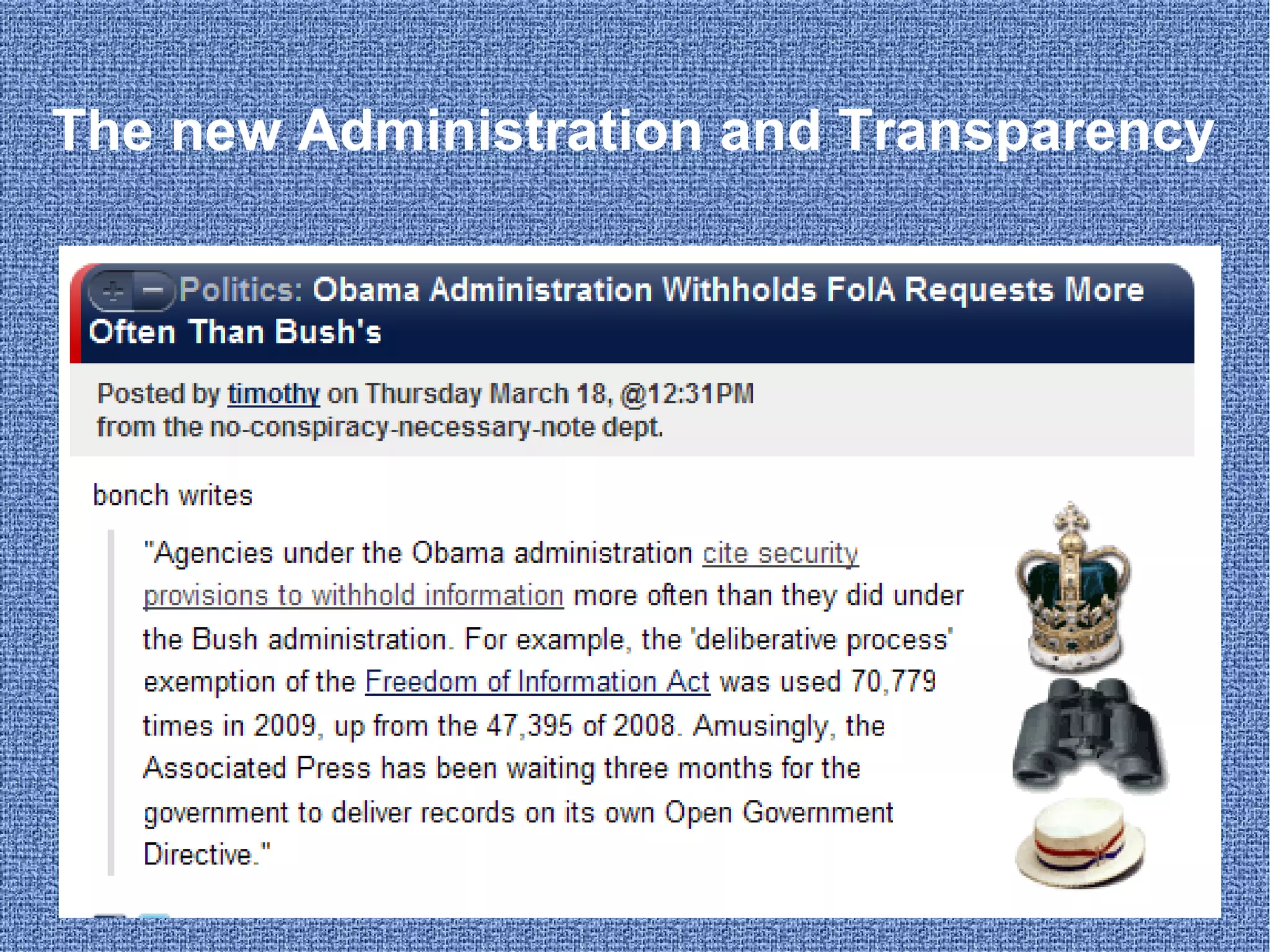 The new Administration and Transparency 