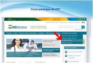 Como participar da CP?
 
