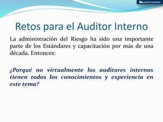 Rol de la auditoría interna en la administración de riesgos | PPTX