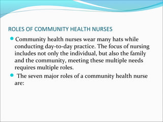Nurse's role in community Health nurse | PPT