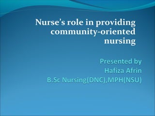 Nurse's Role In Community Health Nurse