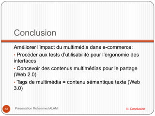   Plus de 80 % des internautes ne vont pas au delà de la première page.  22Présentation Mohammed ALAMIII.1 Le texte