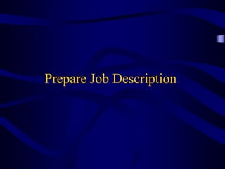 Prepare Job Description