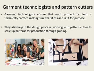Pattern Technologist Role and responsibilities | PPTX