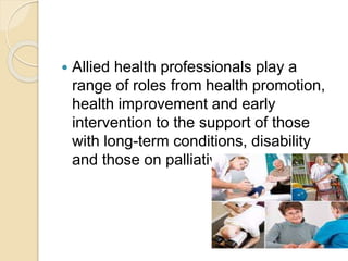 Role And Responsibilities Of An Allied Health Professional