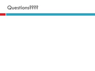 Questions???? 
