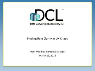 Marli Mesibov, Content Strategist
Finding Role Clarity in UX Chaos
March 19, 2015
 
