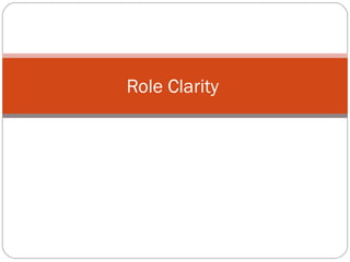 Role Clarity  
