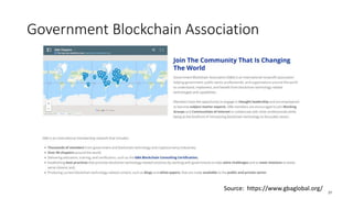 Government Blockchain Association
Source: https://www.gbaglobal.org/
27
 
