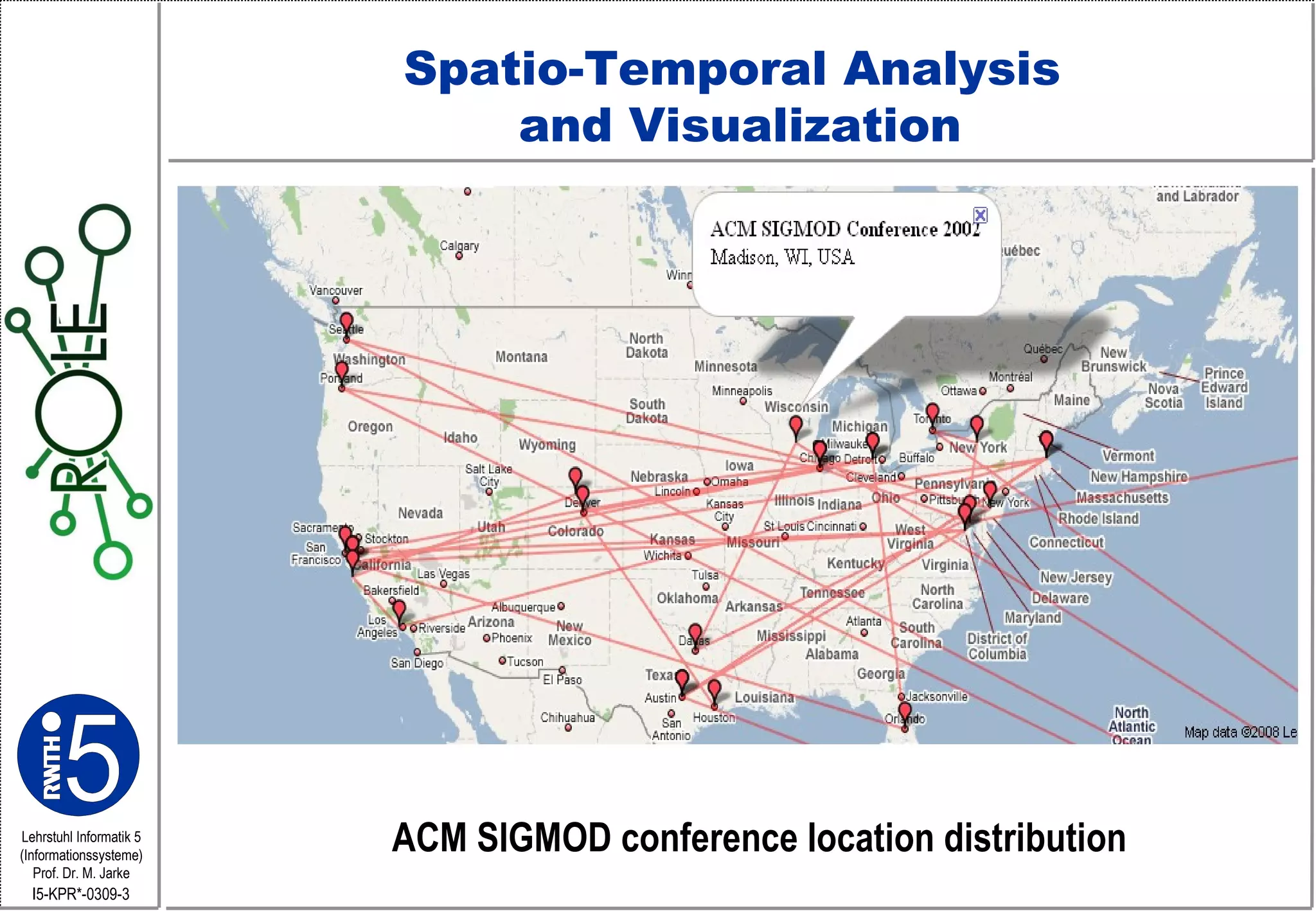 Spatio-Temporal Analysis  and Visualization ACM SIGMOD conference location distribution 
