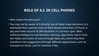 ROLE OF A.I. in cell phones and social media | PPTX