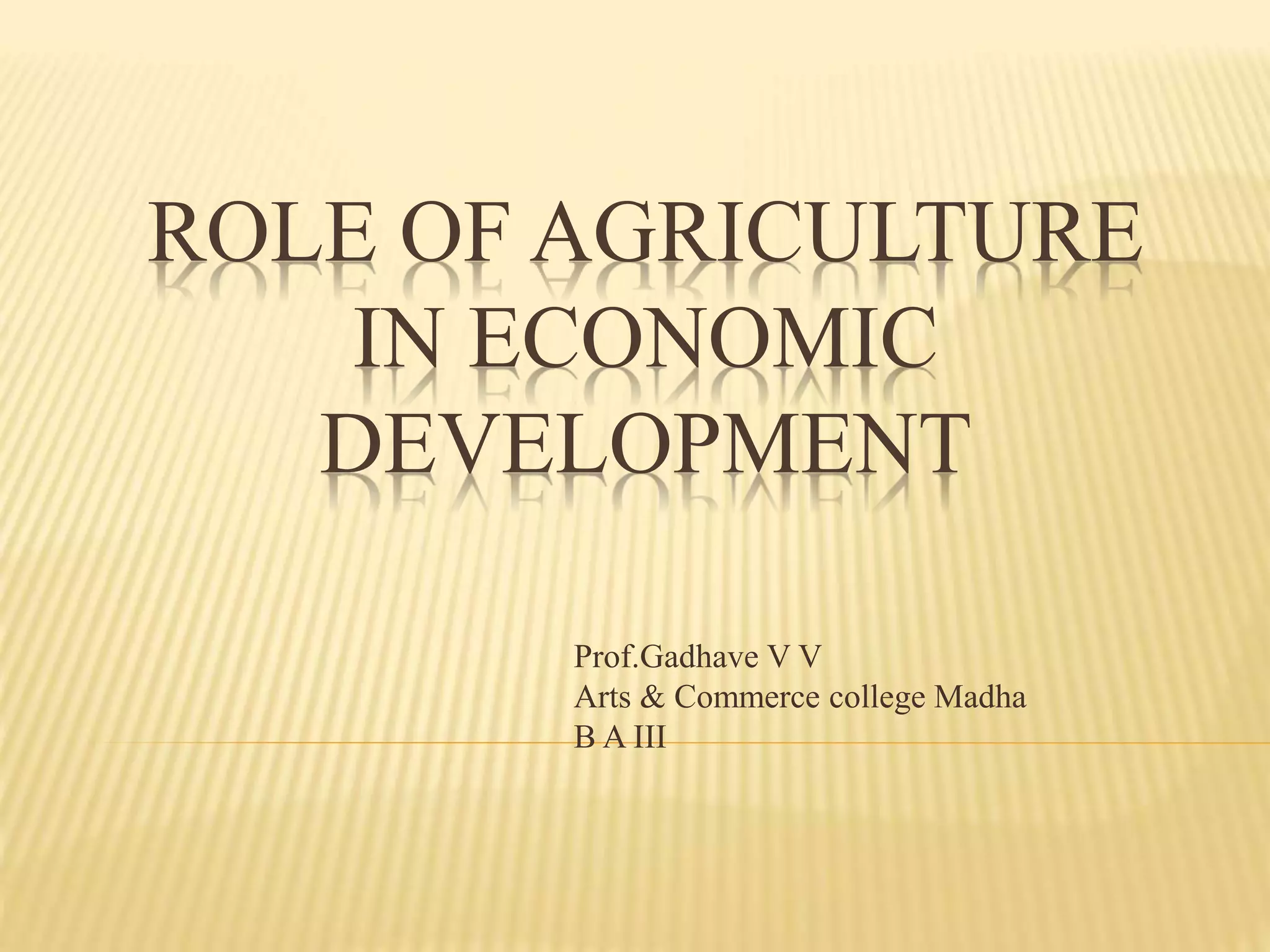 Role of agriculture in economic development | PPTX
