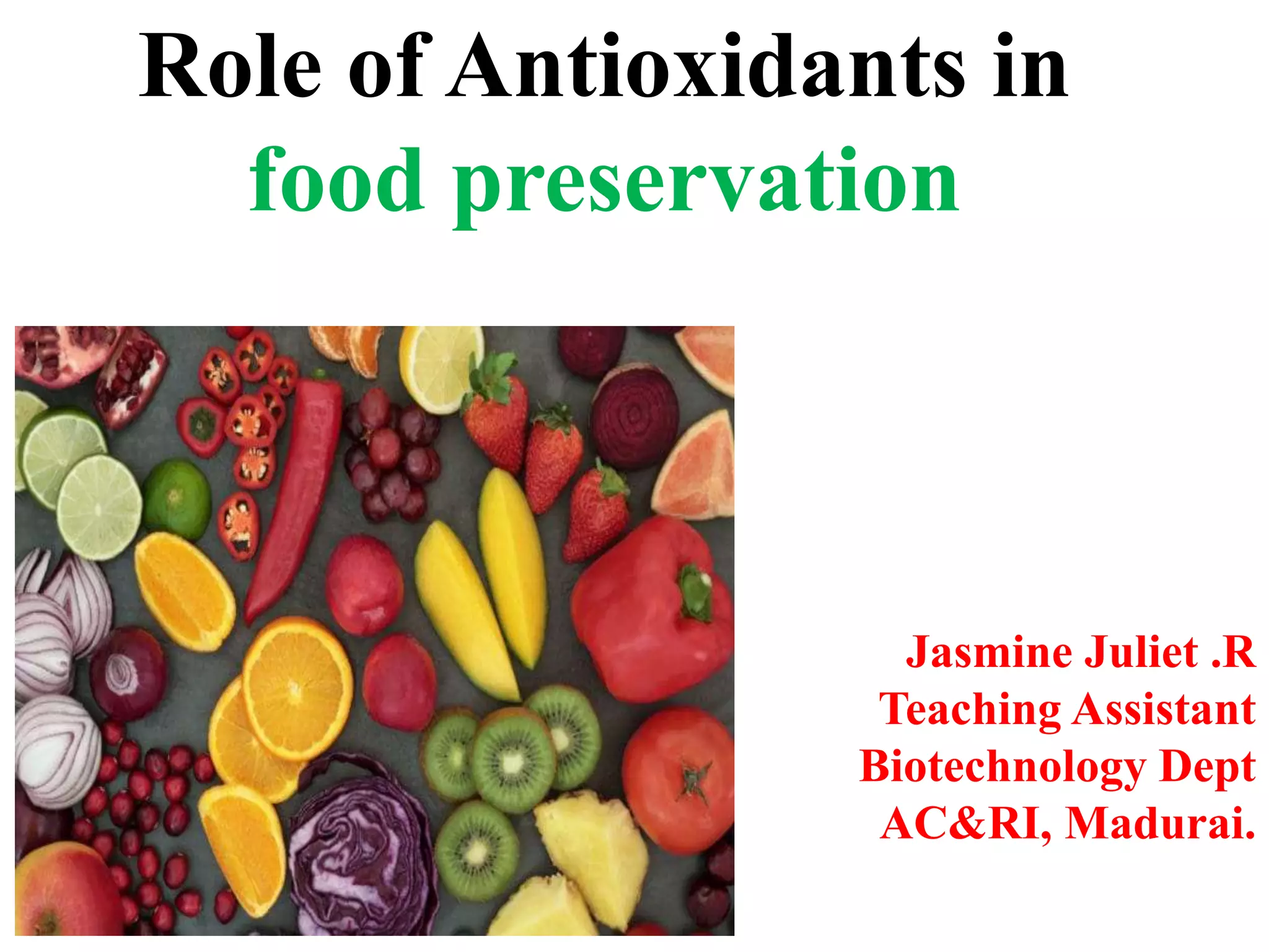Role of antioxidant in food preservation | PPTX