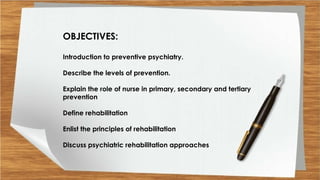 Role of a nurse in preventive psychiatry | PPTX