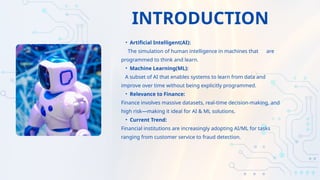 Role of Artificial Intelligence and Machine Learning in Financial ...