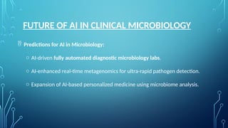Role of Artificial Intelligence in Clinical Microbiology.pptx