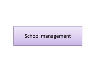 School management
 