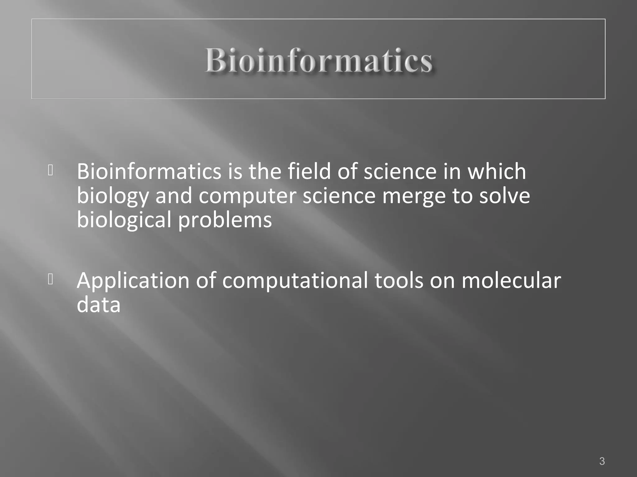 Role of bioinformatics in life sciences research | PPT