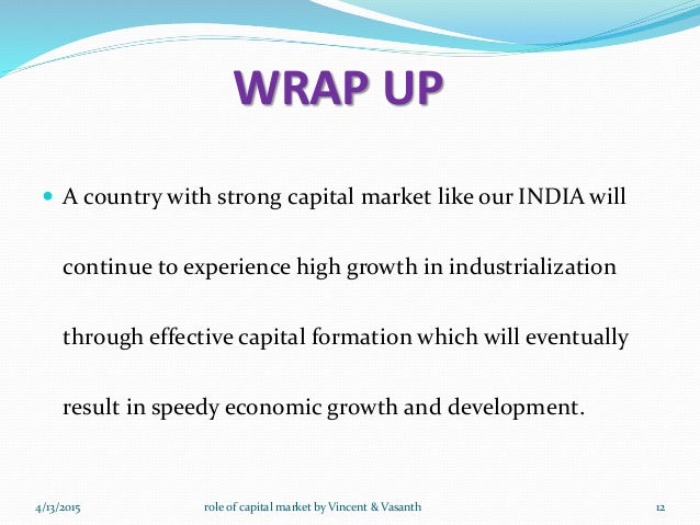 the role of capital market essay Today most economies around the world are judged by the performance of their capital markets the potential role of financial markets in economic. the role of capital market essay Today most economies around the world are judged by the performance of their capital markets the potential role of financial markets in economic.