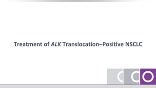 Treatment of ALK Translocation–Positive NSCLC
 