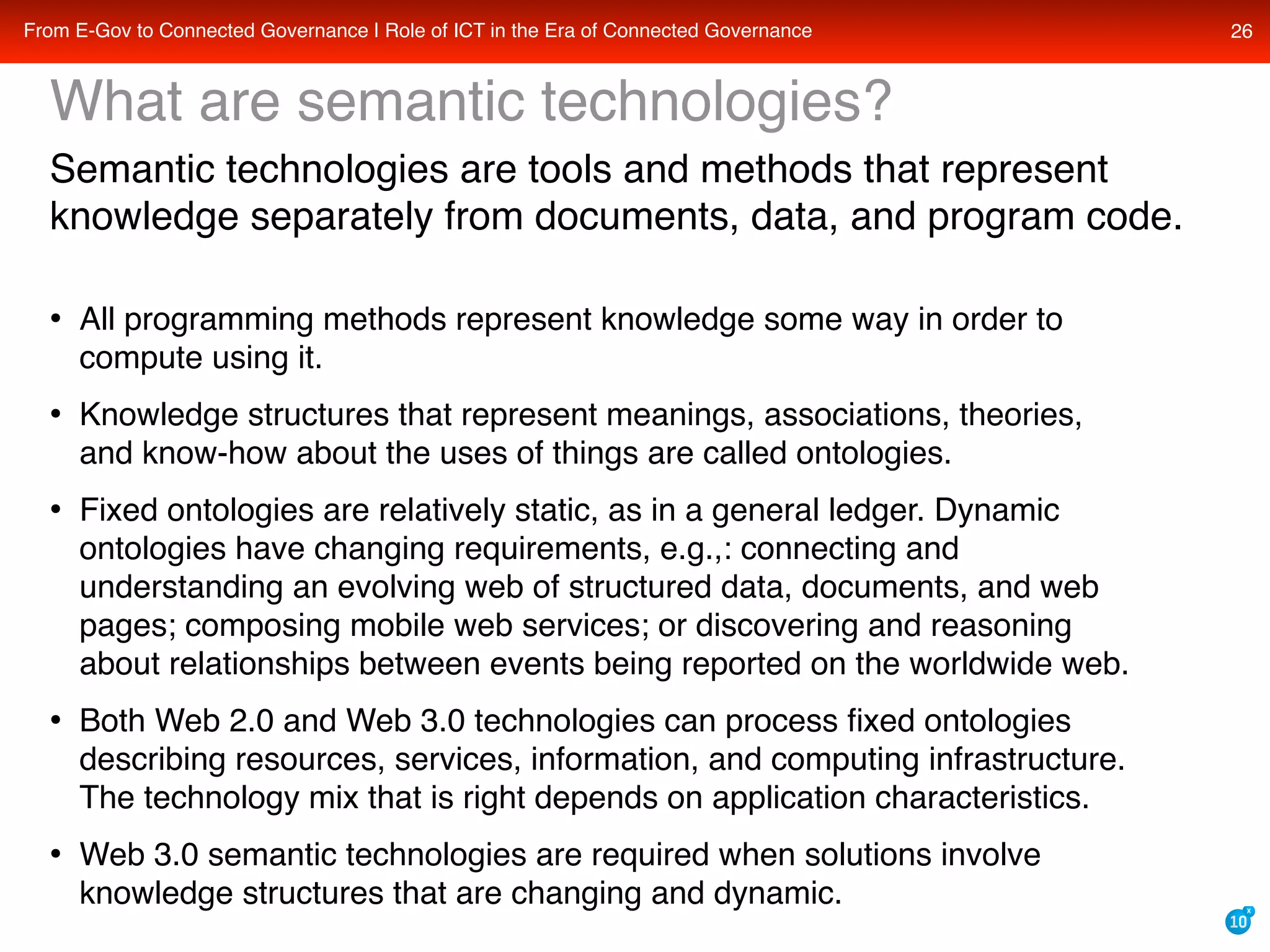 What is the role of cloud computing, web 2.0, and web 3.0 semantic technologies in the coming era of transparent, collaborative, connected e-governance?