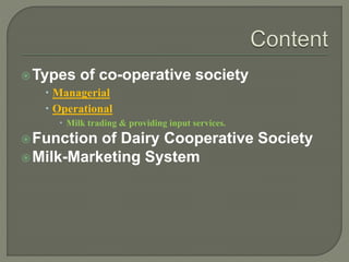 Role Of Co -Operative Society In Milk Production And Marketing