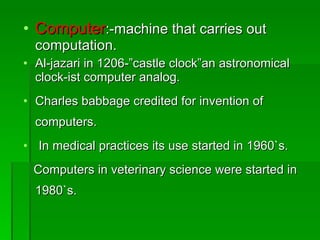 Role Of Computers IN VETERINARY SURGERY,DRF.MUDASIR BASHIR | PPT